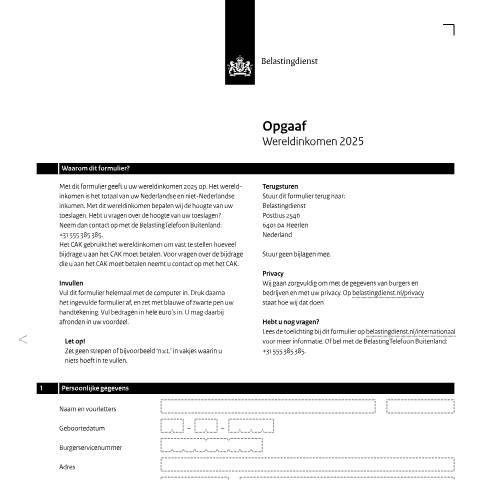 Documentvoorvertoning: Opgaaf wereldinkomen 2025 pdf - 202 kB Belastingdienst — Opgaaf wereldinkomen 2025, Nederland (CERFA n°ib0672z51fol)
