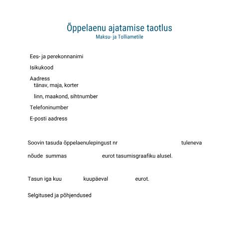 Document preview: Õppelaenu ajatamise taotlus — maksud-ja-tasumine, Eesti (CERFA n°OPPELAENU AJATAMISE TAOTLUS)