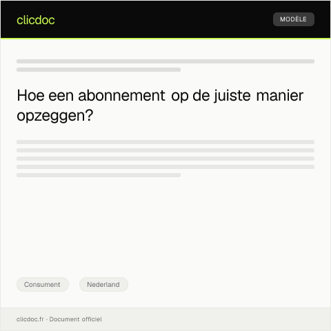 Documentvoorvertoning: Opzegging van een abonnement — Consument, Nederland