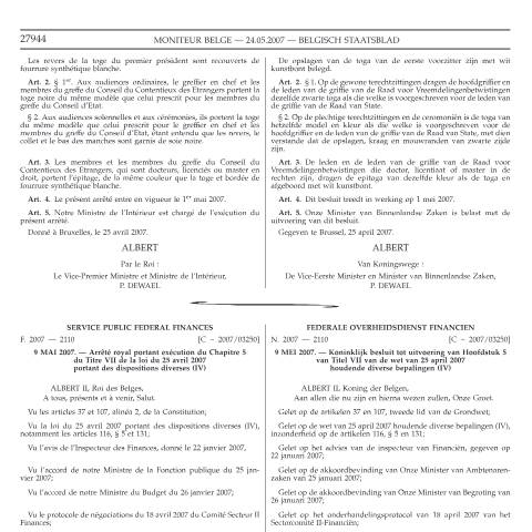 Aperçu du document Arrêté royal du 9 mai 2007 portant exécution du Chapitre 5 du Titre VII de la loi du 25 avril 2007 portant des dispositions diverses (IV), en ce qu’il concerne la création du service de conciliation fiscale au sein du Service public fédéral Finances (MB 24.05.2007) — Législation, Belgique (CERFA n°07-05-09)