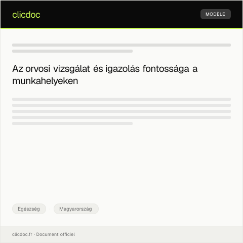 Document preview: Orvosi vizsgálat és igazolás kiállítása munkahelyi igényekhez — Egészség, Magyarország