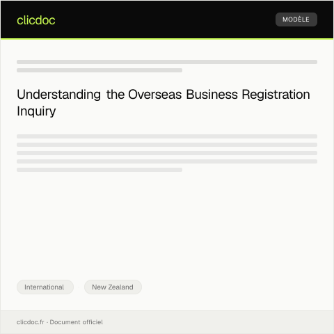 Document preview: Overseas Business Registration Inquiry / Pēnei mō te Rēhitatanga Pakihi ki tāwāhi — International, New Zealand