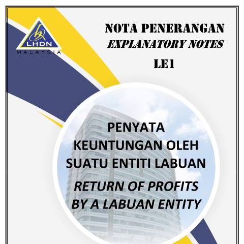 Document preview: LE1 Explanatory Notes — Labuan Entity, Malaysia