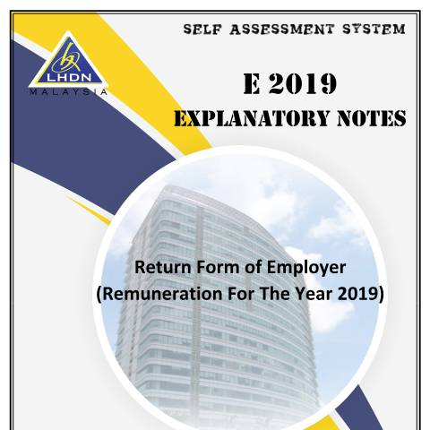 Document preview: E 2019 Explanatory Notes and EA & EC Guide Notes — Employer, Malaysia (CERFA n°EA)