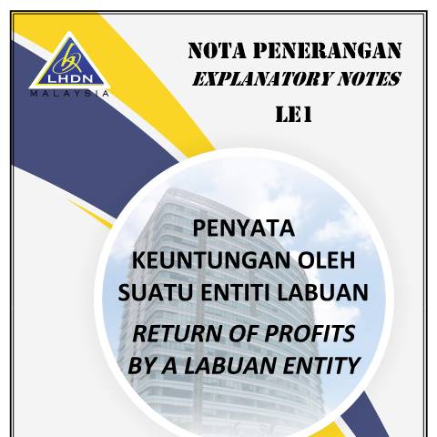 Document preview: LE1 Explanatory Notes — Labuan Entity, Malaysia