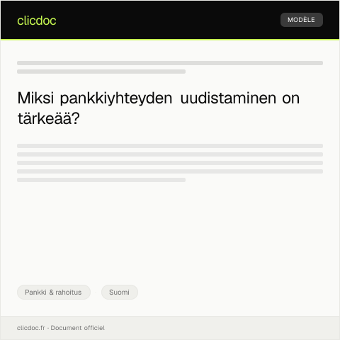 Document preview: Pankkiyhteyden uudistaminen — Pankki & rahoitus, Suomi