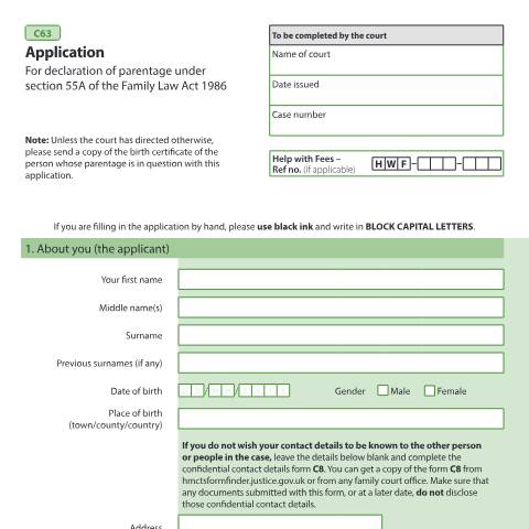 Document preview: Apply for a declaration about whether a named person is the parent of another named person: Form C63 — HM Courts & Tribunals Service, United Kingdom