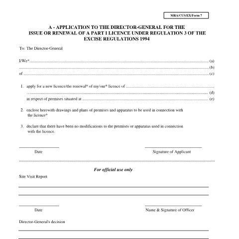 Document preview: Application to the Director-General for the Issue / Renewal / Transfer of a Part I Licence under Regulation 3 of the Excise Regulations 1994 — Form, Mauritius (CERFA n°MRA-CUS-EX-FORM7)