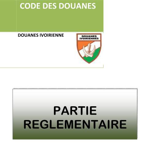 Aperçu du document Partie Réglementaire — Document douanier officiel, Côte d'Ivoire