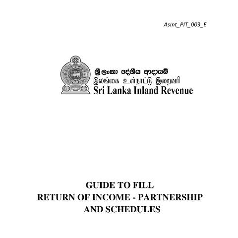 Document preview: Guide to fill the statement of partnerships income and schedules - [Asmt_PIT_003_E] — Partnerships, Sri Lanka (CERFA n°Asmt_PIT_003_2024)