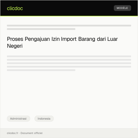 Document preview: Pengajuan Izin Import Barang dari Luar Negeri — Administrasi, Indonesia