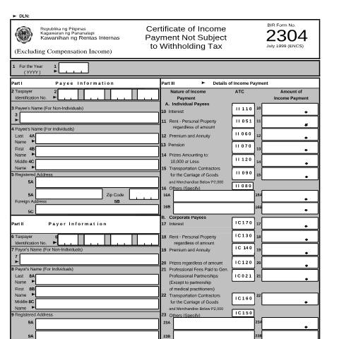Document preview: BIR Form No. 2304 Certificate of Income Payment Not Subject to Withholding Tax (Excluding Compensation Income) — Certificates, Philippines (CERFA n°2304)