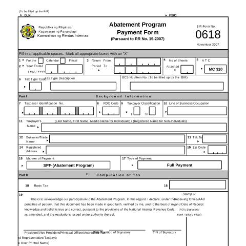 Document preview: BIR Form No. 0618 Abatement Program Payment Form(Pursuant to RR No. 15-2007) — Other Forms, Philippines (CERFA n°0618)