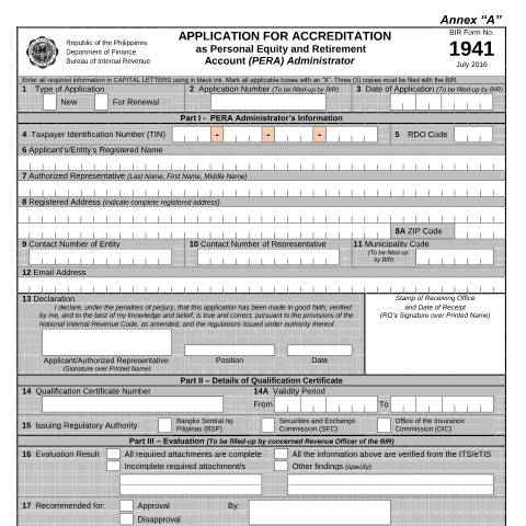 Document preview: BIR Form No. 1941 - Application for Accreditation as Personal Equity and Retirement Account (PERA) Administrator — Application Forms, Philippines (CERFA n°1941)
