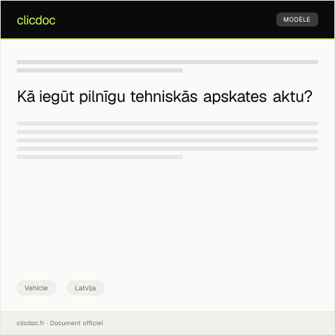 Document preview: Pieprasījums pēc tehnikas pilnīgas tehniskās apskates akta izdošanas — Vehicle, Latvija