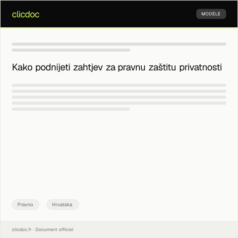 Document preview: Podnošenje zahtjeva za pravnu zaštitu u slučaju povrede prava na privatnost — Pravno, Hrvatska