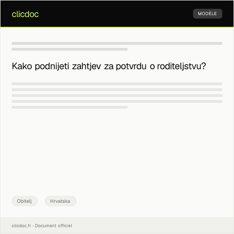 Document preview: Podnošenje zahtjeva za potvrdu o roditeljstvu — Obitelj, Hrvatska