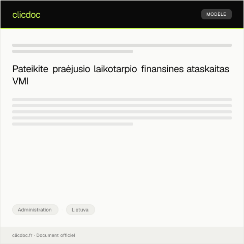 Document preview: Praėjusio laikotarpio įmonės finansinės ataskaitos pateikimas — Administration, Lietuva