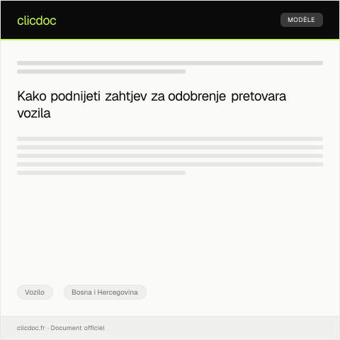 Document preview: Preuzmi obrazac za podnošenje zahtjeva za odobrenje za pretovar vozila — Vozilo, Bosna i Hercegovina