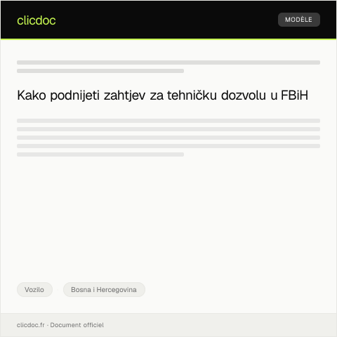 Document preview: Preuzmi obrazac za podnošenje zahtjeva za izdavanje tehničke dozvole — Vozilo, Bosna i Hercegovina