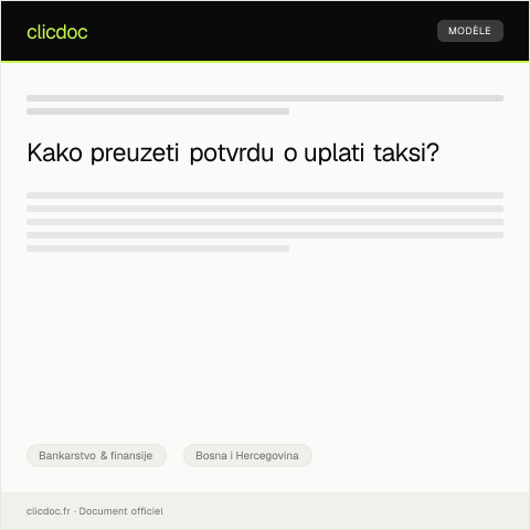 Document preview: Preuzmi potvrdu o uplati taksi — Bankarstvo & finansije, Bosna i Hercegovina