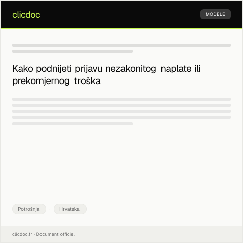 Document preview: Prijava nezakonitog naplate ili prekomjernog troška — Potrošnja, Hrvatska