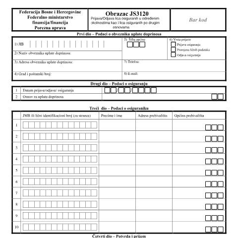 Document preview: PRIJAVA/ODJAVA LICA OSIGURANIH U ODREĐENIM OKOLNOSTIMA KAO I LICA OSIGURANIH PO DRUGIM OSNOVAMA — Obrazac | Pravno lice, Fizičko lice - obrtnik | Jedinstveni sistem, Bosna i Hercegovina (CERFA n°JS3120)