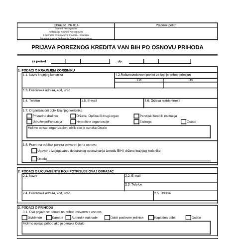 Document preview: PRIJAVA POREZNOG KREDITA PO OSNOVU PRIHODA PLAĆENOG VAN DRŽAVE BIH — Obrazac | Pravno lice | Porez na dobit, Bosna i Hercegovina (CERFA n°PK-814)