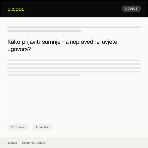 Document preview: Prijava sumnji na nepoštene ili nepravedne uvjete ugovora — Potrošnja, Hrvatska