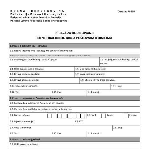 Document preview: PRIJAVA ZA DODJELJIVANJE IDENTIFIKACIONOG BROJA POSLOVNIM JEDINICIMA — Obrazac | Pravno lice | Porezna registracija, Bosna i Hercegovina (CERFA n°PI-505)