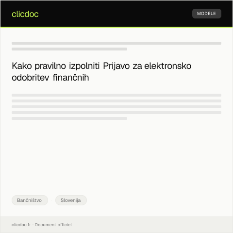 Document preview: Prijava za elektronsko odobritev finančnih sprememb — Bančništvo, Slovenija
