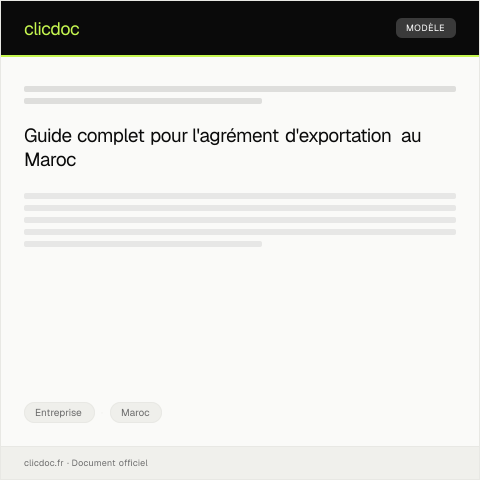 Aperçu du document Procédure pour l’obtention d’un agrément d’exportation — Entreprise, Maroc
