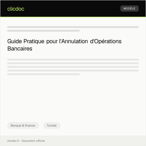 Aperçu du document Procédure d’annulation d’une opération bancaire — Banque & finance, Tunisie