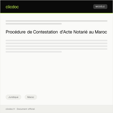Aperçu du document Procédure de Contestation d’Acte Notarié en Ligne — Juridique, Maroc