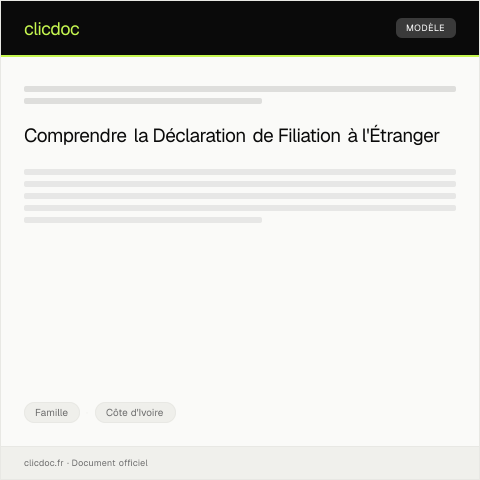 Aperçu du document Procédure de déclaration de filiation à l'étranger — Famille, Côte d'Ivoire