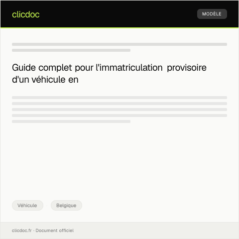 Aperçu du document Procédure pour immatriculation provisoire — Véhicule, Belgique
