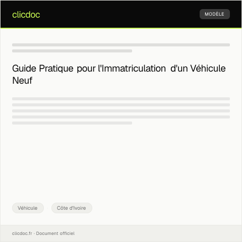 Aperçu du document Procédure d'immatriculation d'un véhicule neuf — Véhicule, Côte d'Ivoire