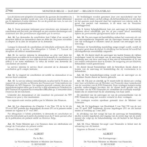 Aperçu du document Arrêté ministériel du 16 mai 2007 fixant la procédure de sélection des agents du service de conciliation fiscale (MB 15.06.2007, 3 e éd.) — Législation, Belgique (CERFA n°07-05-09-att)