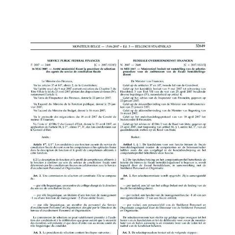 Aperçu du document Ministerieel besluit van 16 mei 2007 tot vaststelling van de selectieprocedure voor de ambtenaren van de fiscale bemiddelingsdienst (BS 15.06.2007, 3de editie); (PDF, 152.14 KB) — Wetgeving, Belgique (CERFA n°MB AM 16 05 2007)