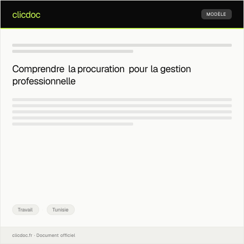 Aperçu du document Signature d’une procuration pour la gestion de mes affaires professionnelles — Travail, Tunisie