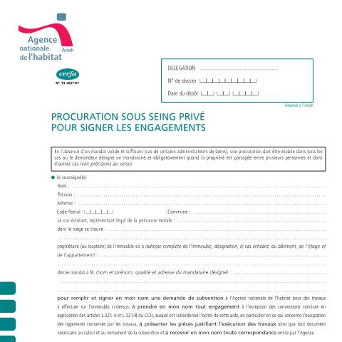 Aperçu du document Procuration sous seing privé pour signer les engagements relatifs à une demande de subvention (Anah) — Particuliers, France (CERFA n°13462*01)