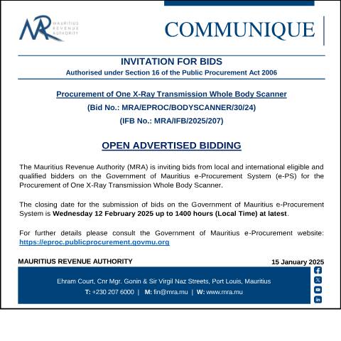 Document preview: Procurement of One X-Ray Transmission Whole Body Scanner&nbsp;(Bid No.: MRA/EPROC/BODYSCANNER/30/24) (15.01.25) — Document, Mauritius (CERFA n°Bids150125)