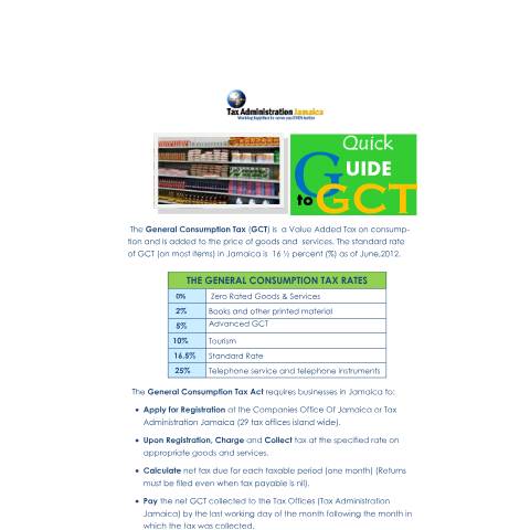 Document preview: Quick Guide to General Consumption Tax (GCT) — Guide, Jamaica (CERFA n°Quick+Guide+to+GCT)