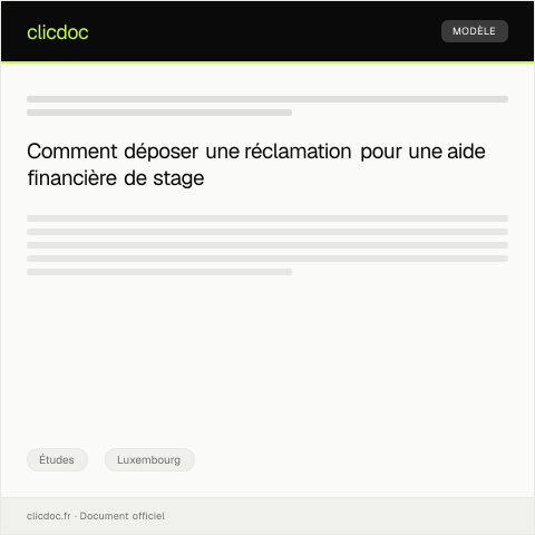Aperçu du document Réclamation concernant l’aide financière pour un stage à l’étranger — Études, Luxembourg