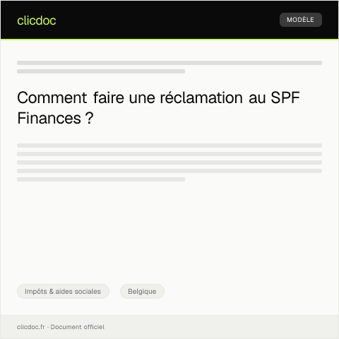 Aperçu du document Réclamation auprès du Service public fédéral Finances — Impôts & aides sociales, Belgique
