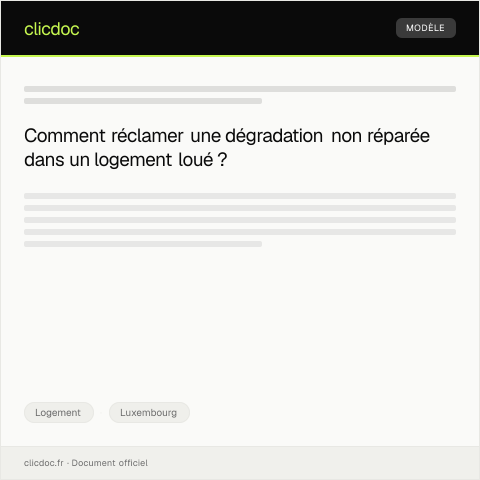Aperçu du document Réclamation suite à une dégradation non réparée dans le logement loué — Logement, Luxembourg