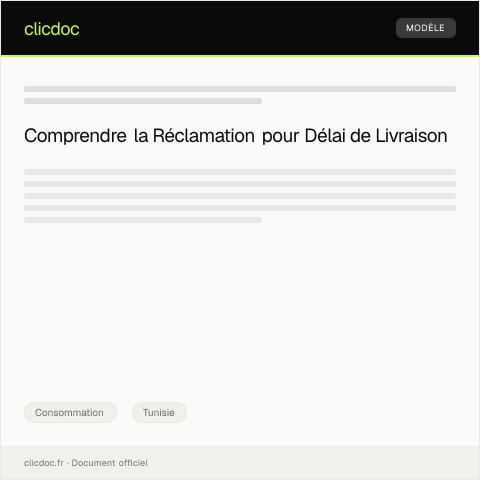 Aperçu du document Réclamation pour délai de livraison – Formulaire C004 — Consommation, Tunisie
