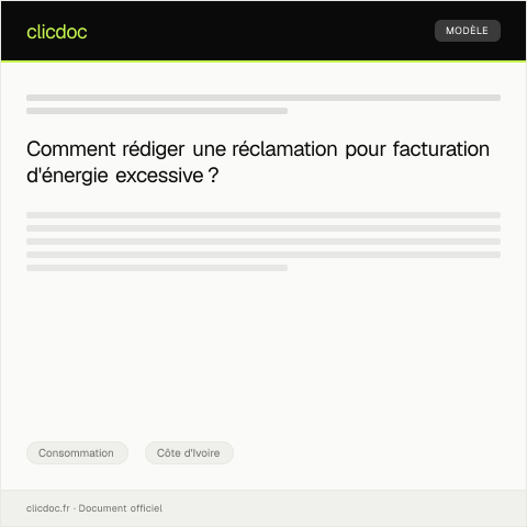 Aperçu du document Réclamation suite à la facturation excessive d'énergie électrique — Consommation, Côte d'Ivoire