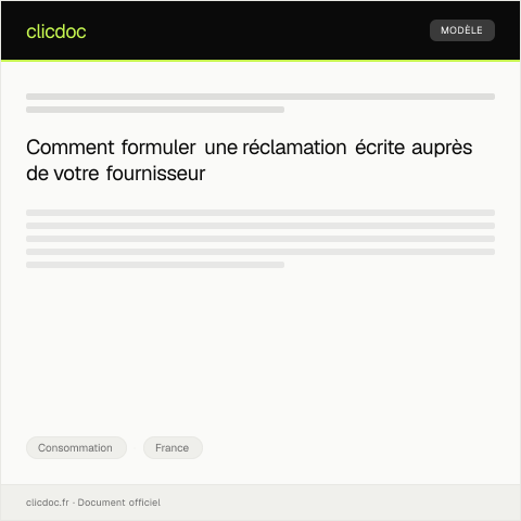 Aperçu du document Réclamation auprès d'un fournisseur — Consommation, France