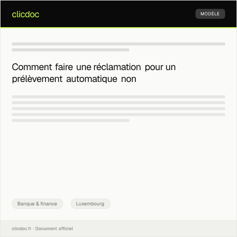 Aperçu du document Réclamation suite à un prélèvement automatique non autorisé par BGL BNP Paribas — Banque & finance, Luxembourg